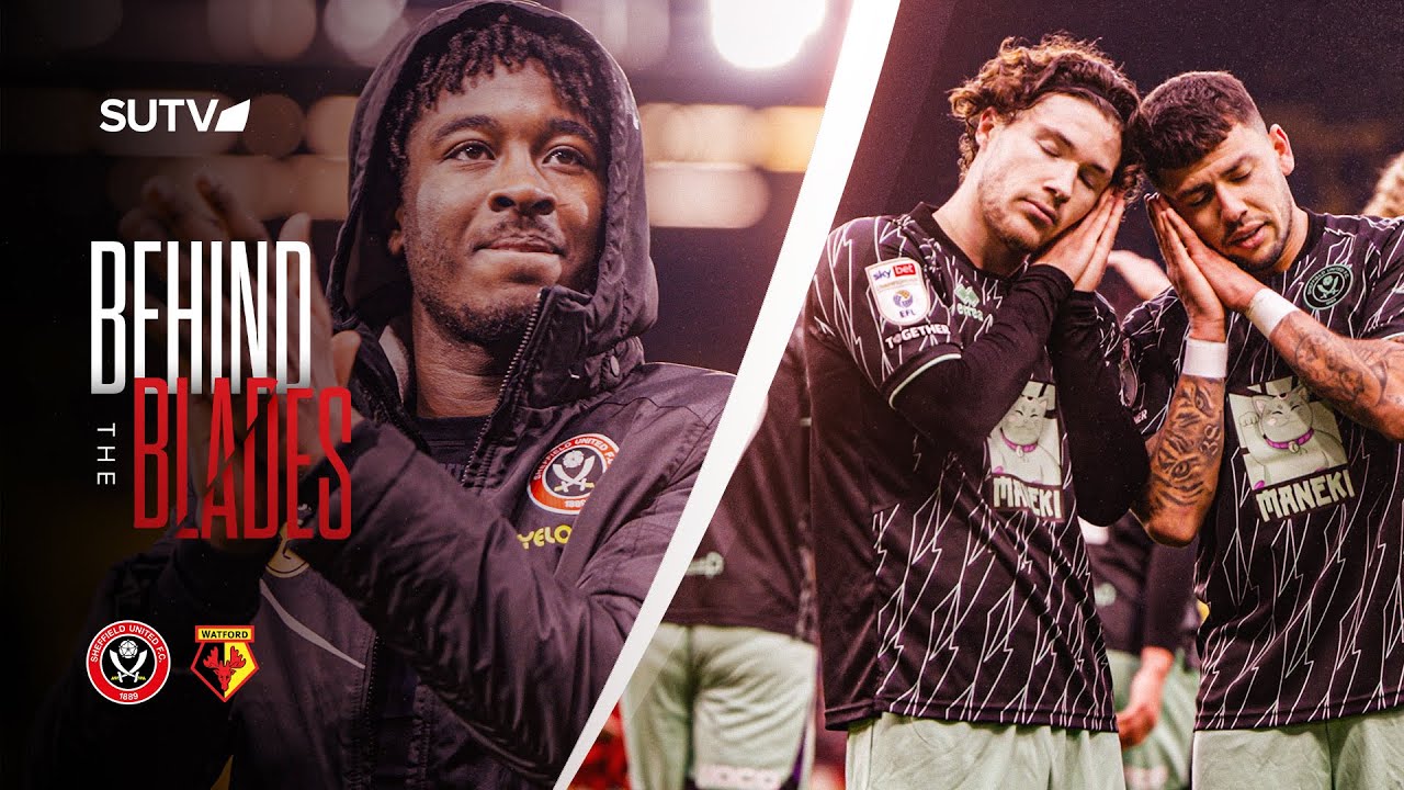 Blades Take All 3 Points at Vicarage Road | Watford 1-2 Sheffield United | Behind The Blades