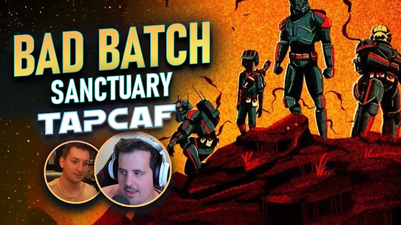 The Batch is Back! | BAD BATCH: SANCTUARY