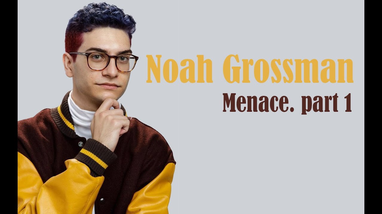 Noah Grossman Being a Menace Part 1