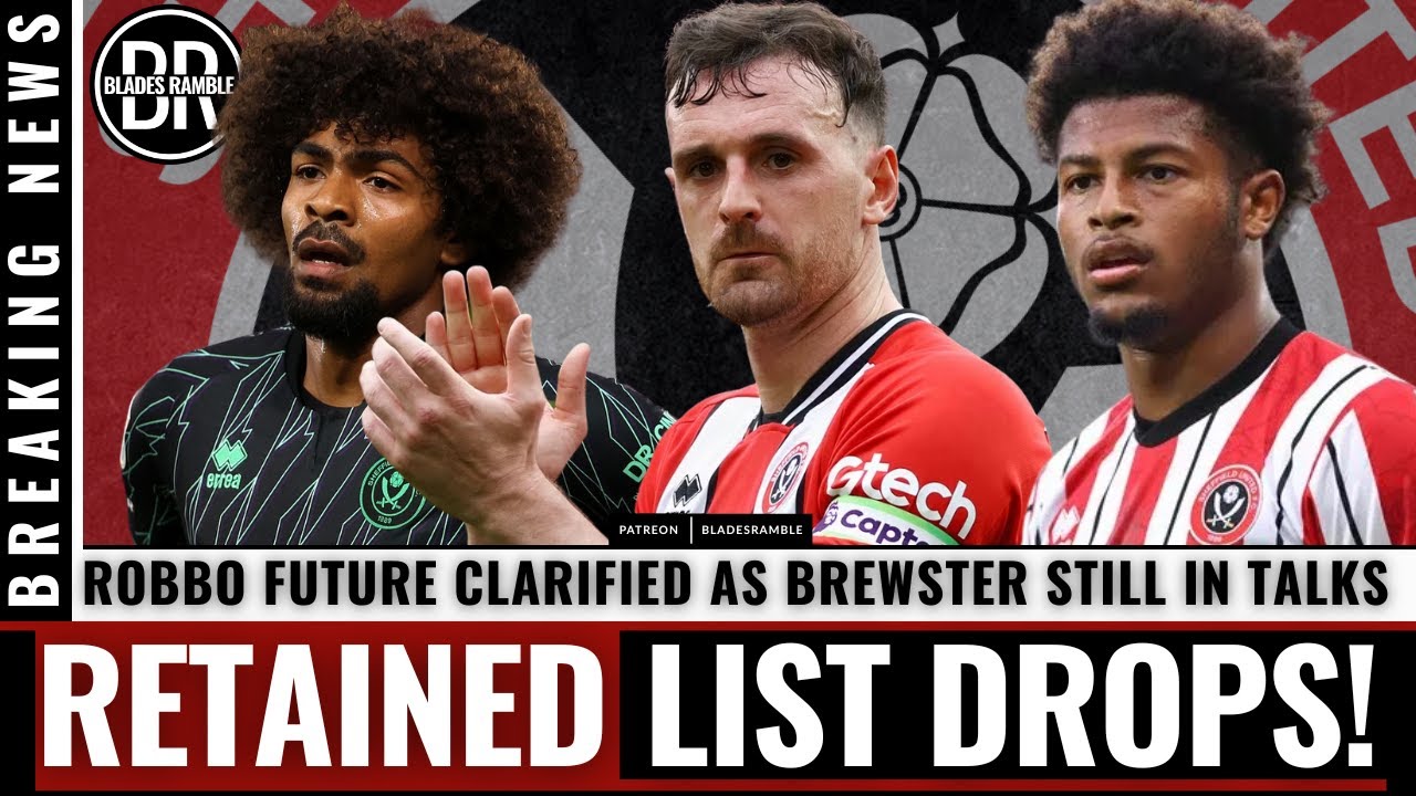 ⚔️📰 BREAKING: SHEFFIELD UNITED ANNOUNCE RETAINED LIST! 📰⚔️