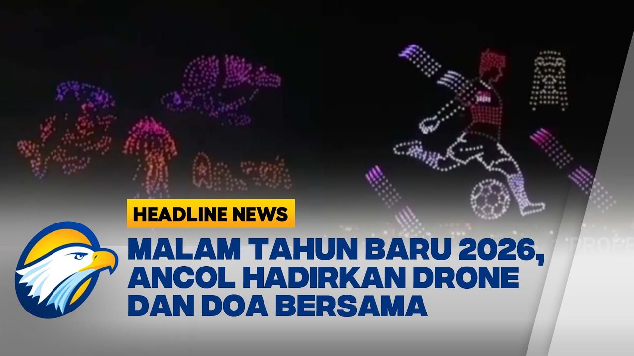 [HEADLINE NEWS, 27/12] Tanpa Kembang Api, Ancol Sambut Tahun Baru dengan Drone dan Doa