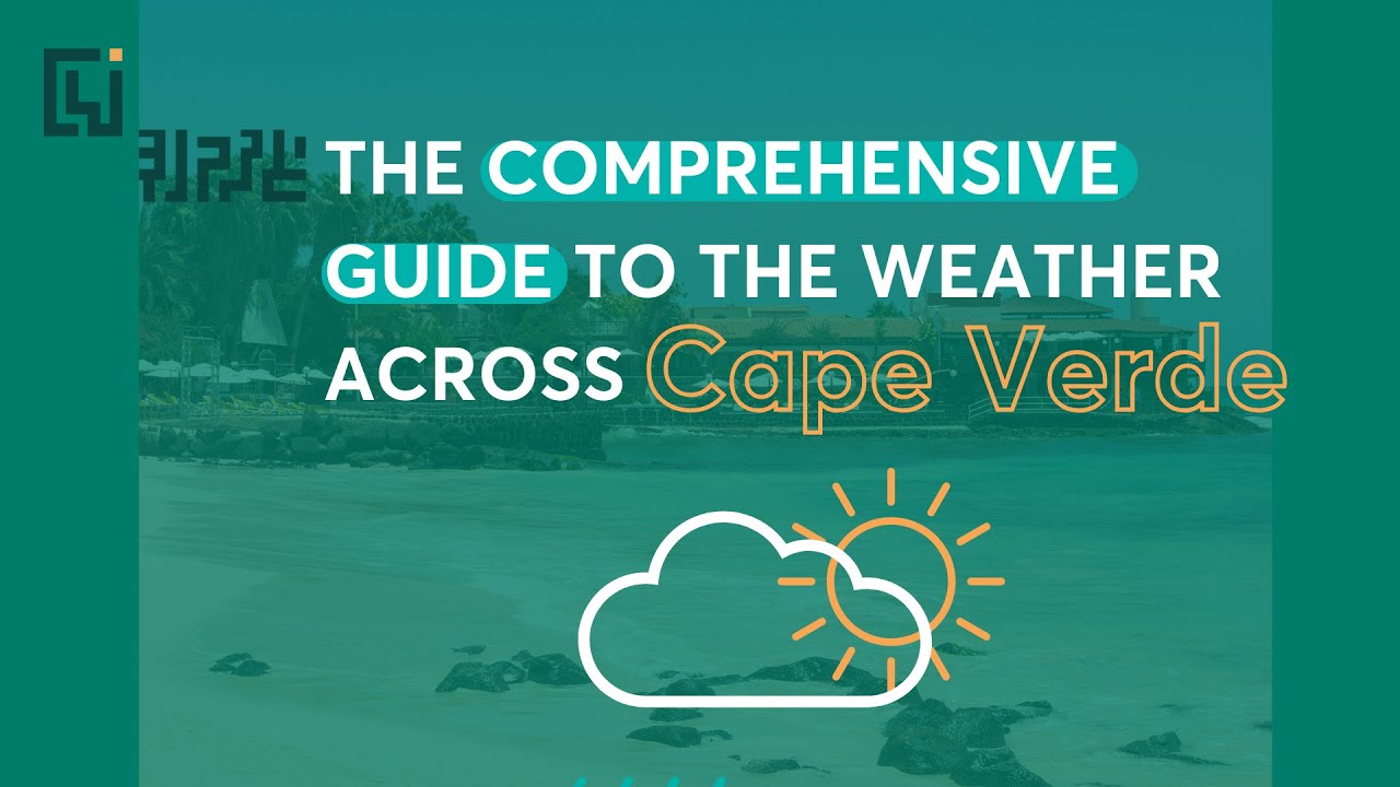 Monthly Cape Verde Weather Guide | CaboWork