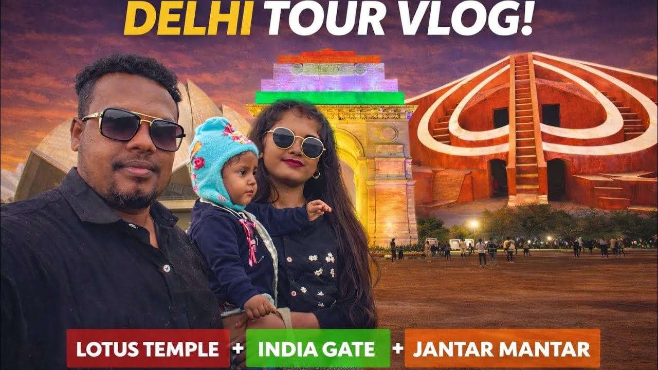 Tour vlog| Lotus Temple,India gate & Jantar Mantar