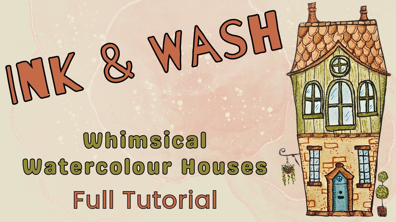 Easy Line & Wash | Whimsical Watercolor Houses