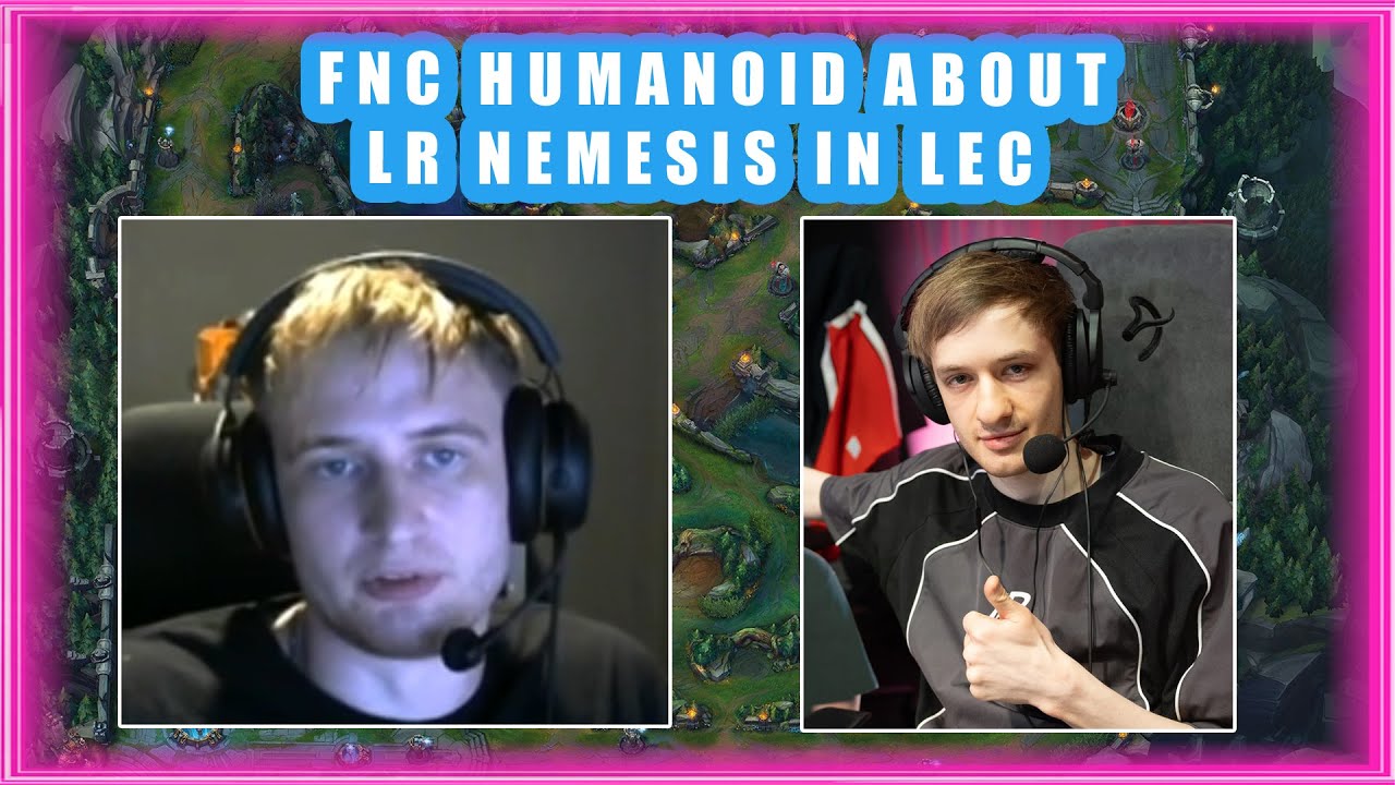 FNC Humanoid Honest Opinion on Los Ratones NEMESIS in LEC 👀