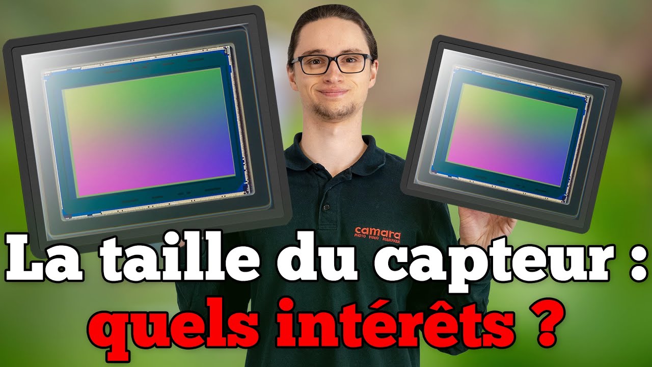 Tout Savoir sur les Capteurs en Photo / Vidéo !