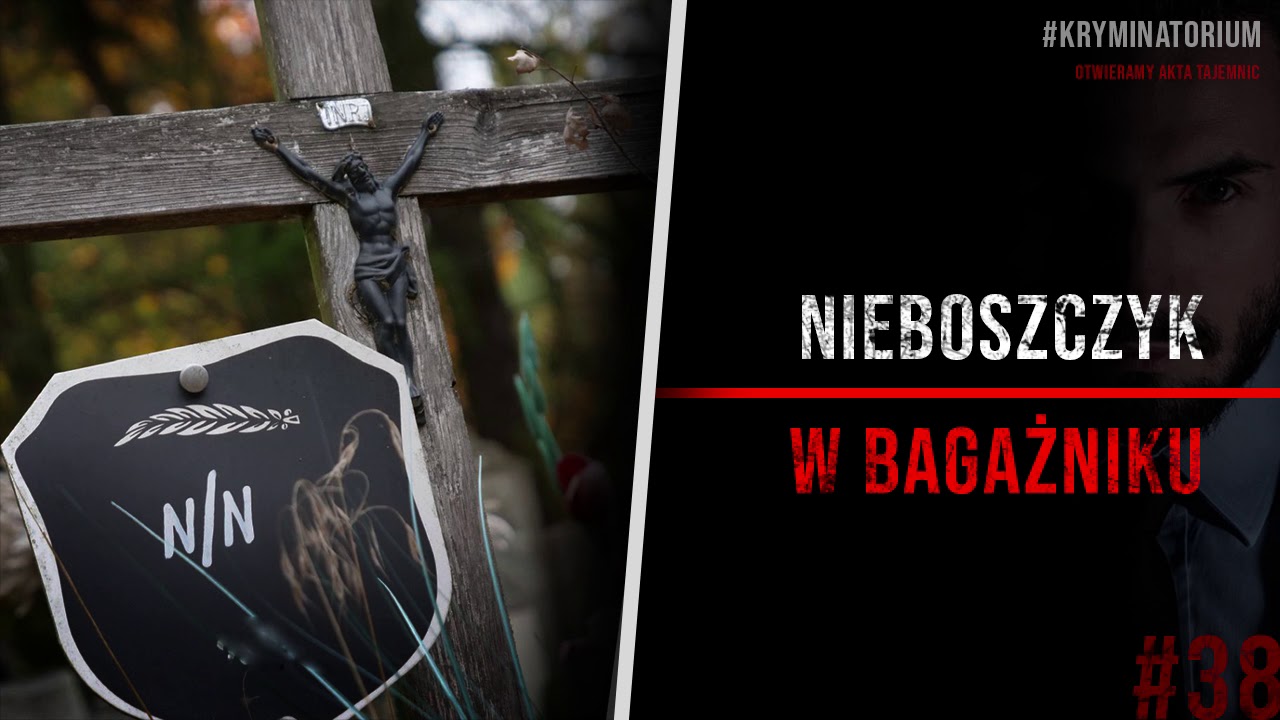 Nieboszczyk w bagażniku | #38 KRYMINATORIUM
