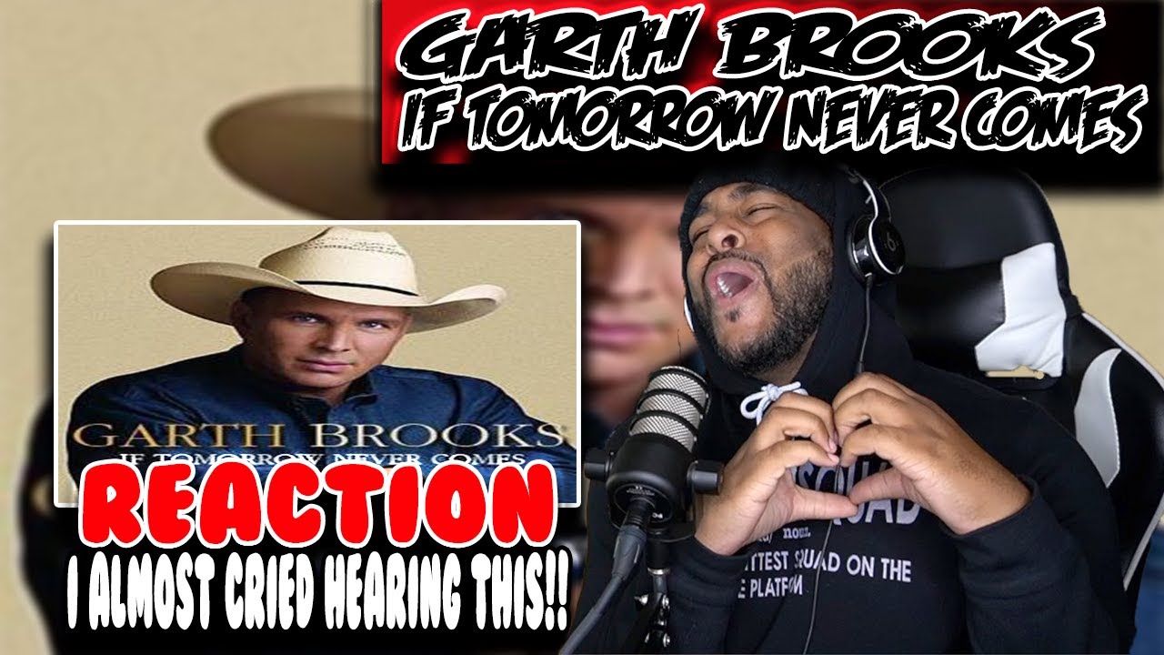 Week of Garth Brooks - If Tomorrow Never Comes ( Day 4 ) | REACTION