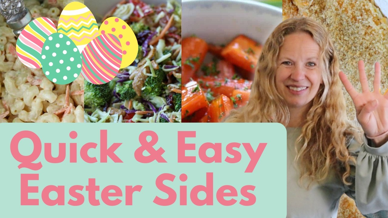 4 MUST MAKE Easy Easter Side Dish Ideas