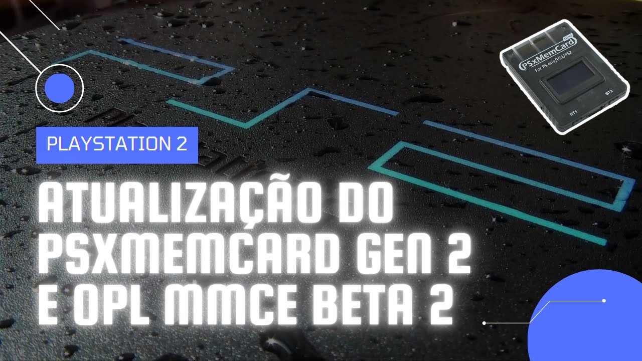 COMO ATUALIZAR O FIRMWARE DO PSXMEMCARD GEN 2 E INSTALAÇÃO DO OPL MMCE BETA 2 | PLAYSTATION 2