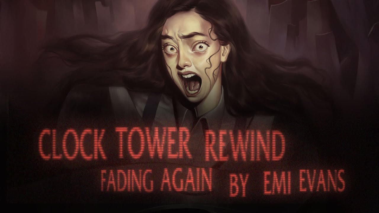 Clock Tower: Rewind - &ldquo;Fading Again&rdquo; Lyric Video