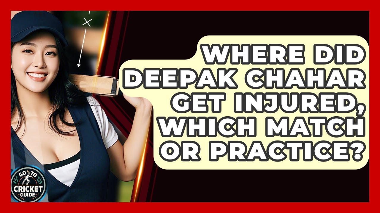 Where Did Deepak Chahar Get Injured, Which Match Or Practice? - Go-To Cricket Guide