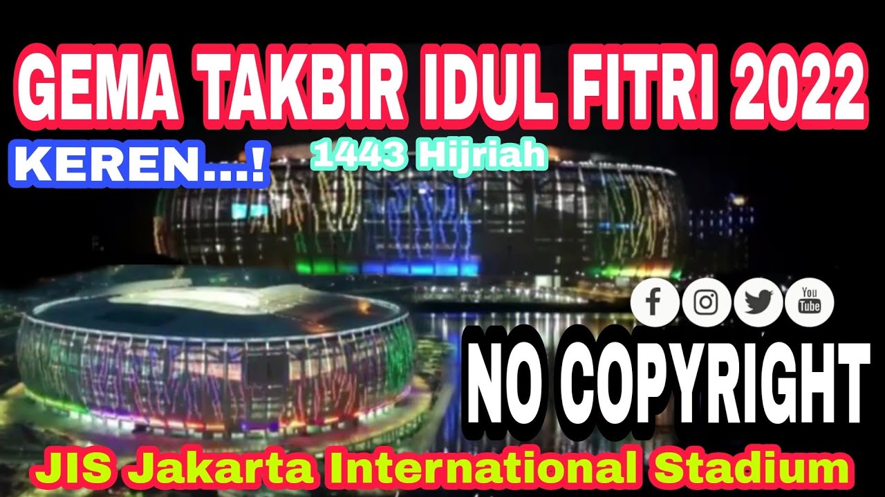 WOOW JIS GEMA TAKBIR IDUL FITRI 2022 NO COPYRIGHT