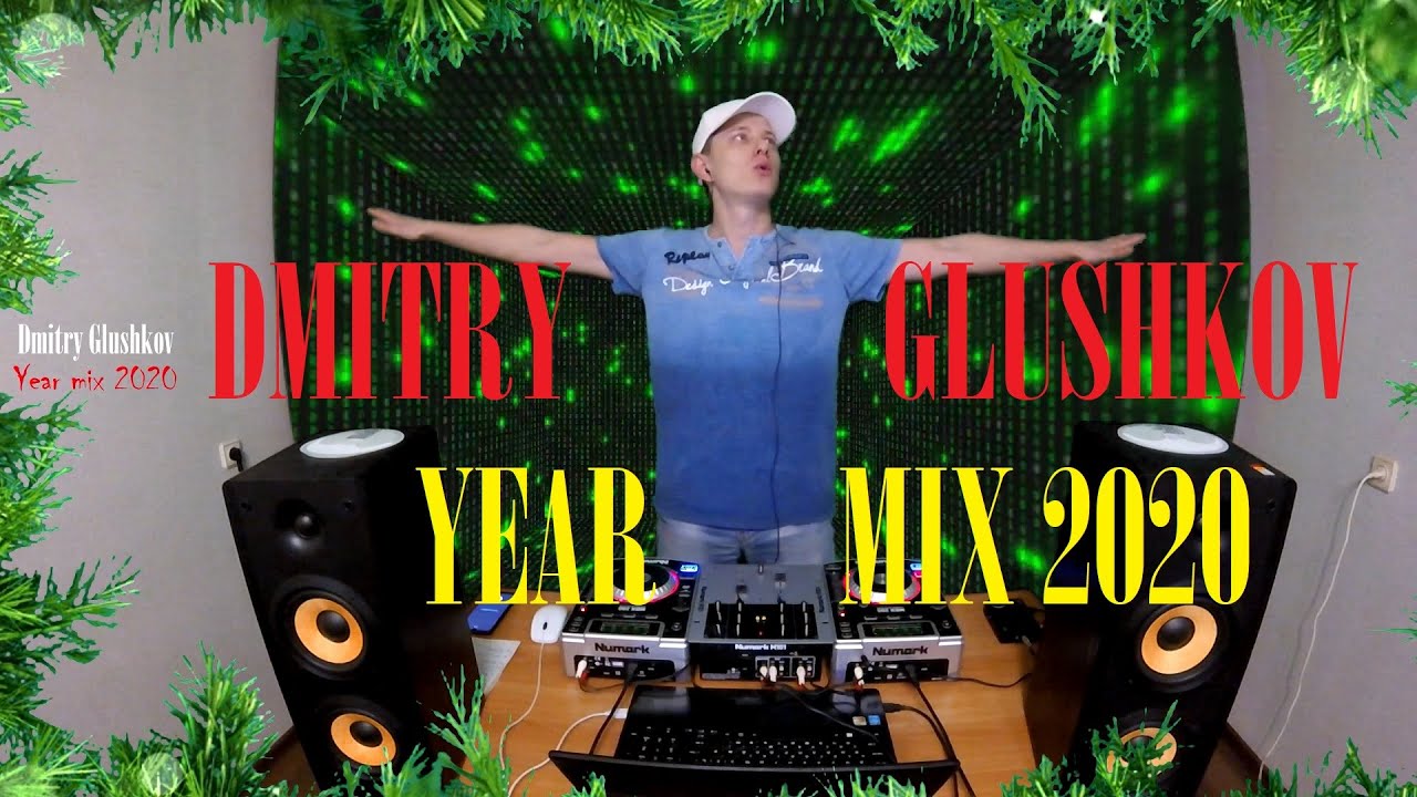 Dmitry Glushkov - Year mix 2020