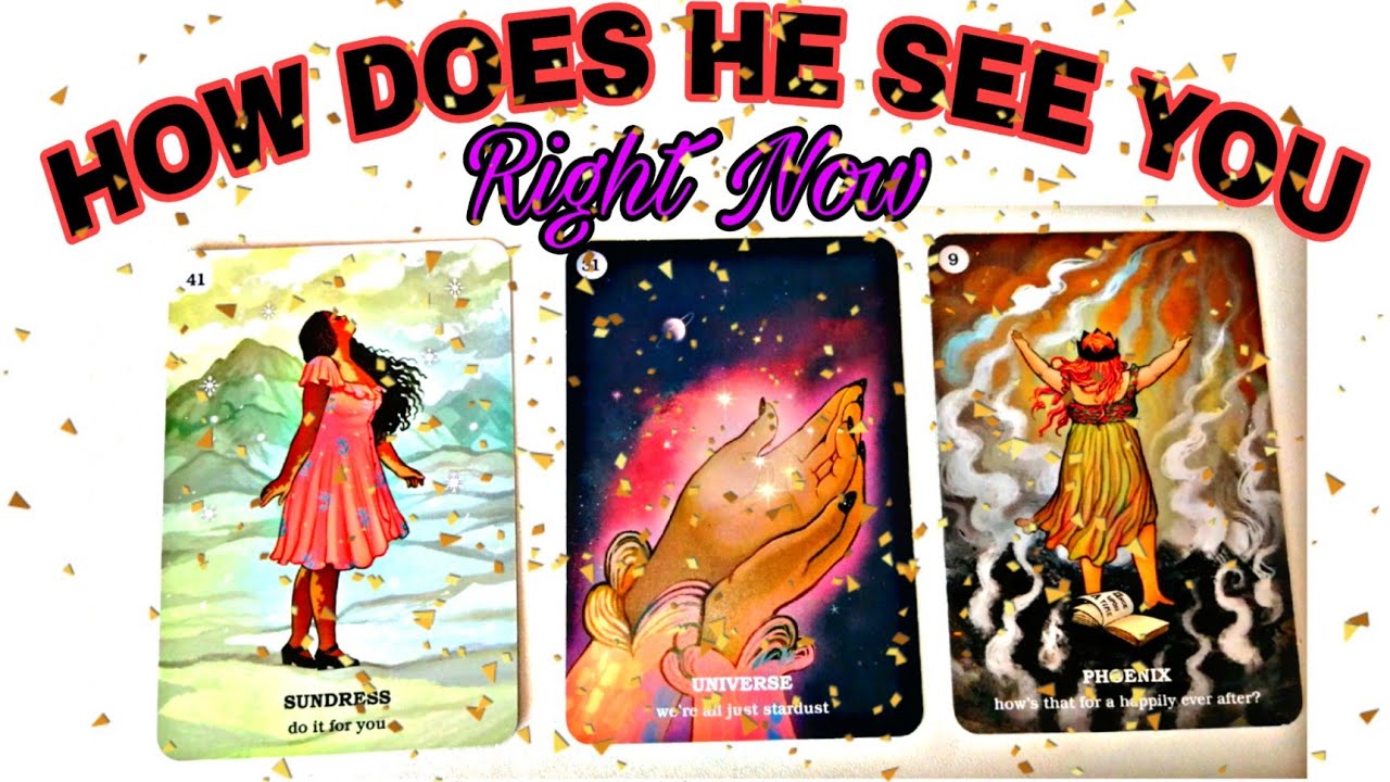 🌺HOW DOES HE SEE YOU RIGHT NOW 🌺Thoughts/Feelings🌺Pick a card tarot reading.