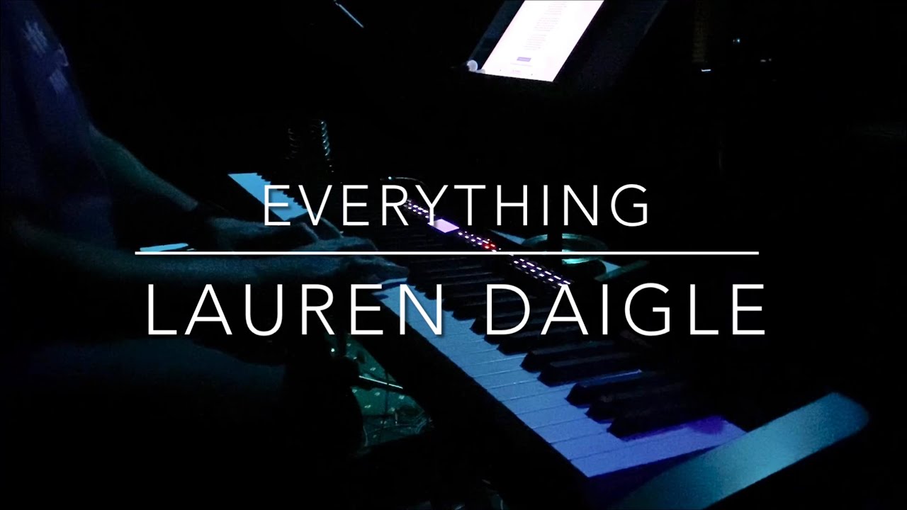 Everything- Lauren Daigle (Piano Instrumental)