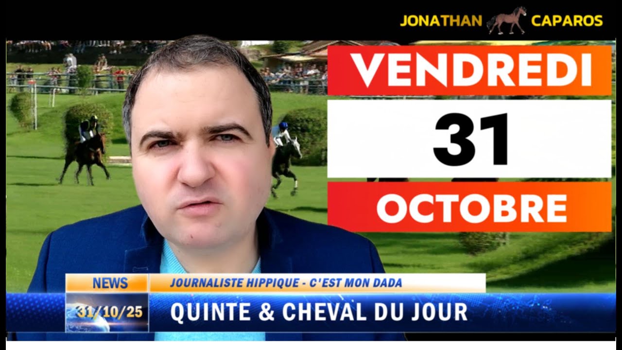 QUINTE & CHEVAL DU JOUR 31 10 25