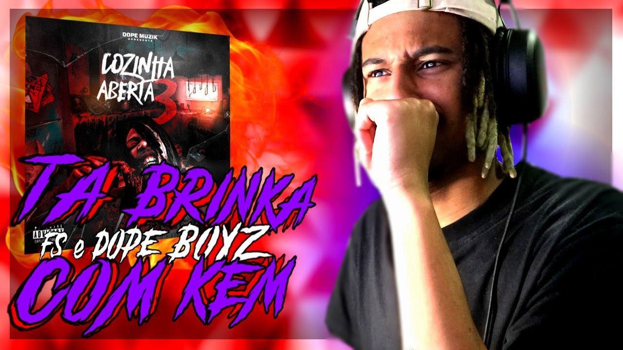 (REACT) FORÇA SUPREMA & DOPE BOYZ - TA BRINKA COM KEM?!