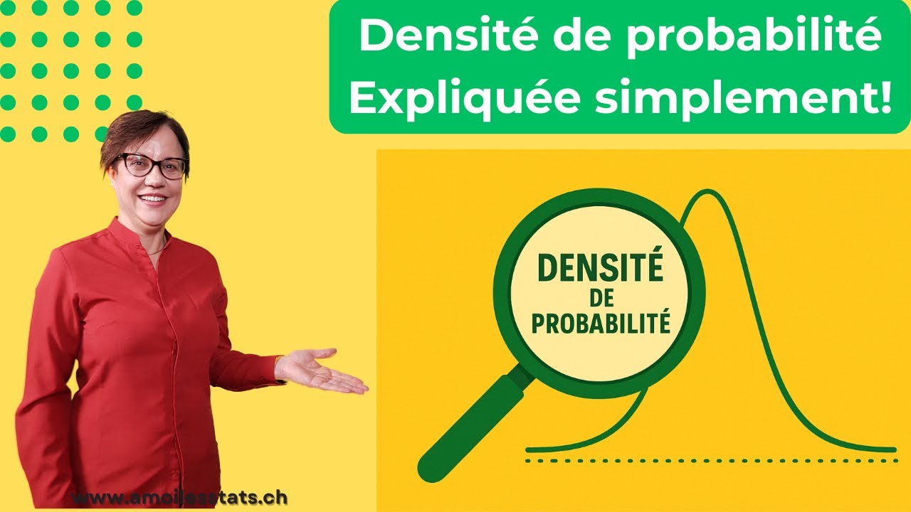 Densité de Probabilité expliquée simplement