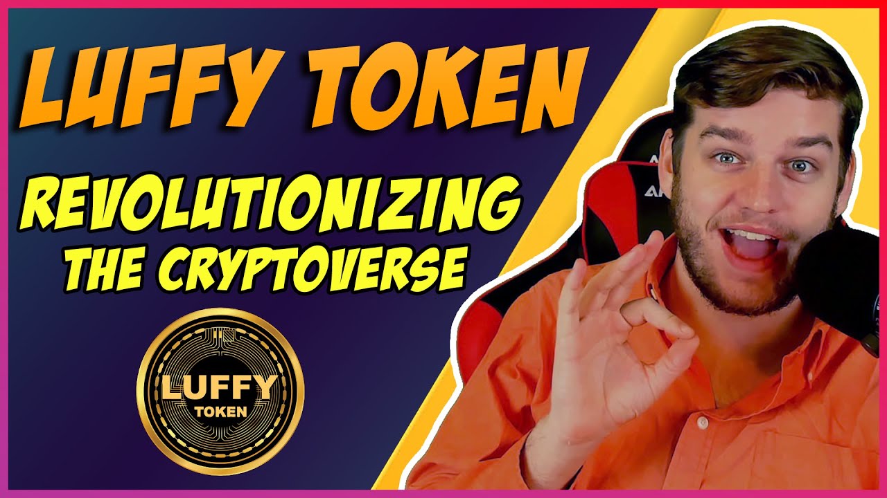 Luffy Token | The World's First Anime Token | Modernized Tooling. Advanced DeFi Platforms.