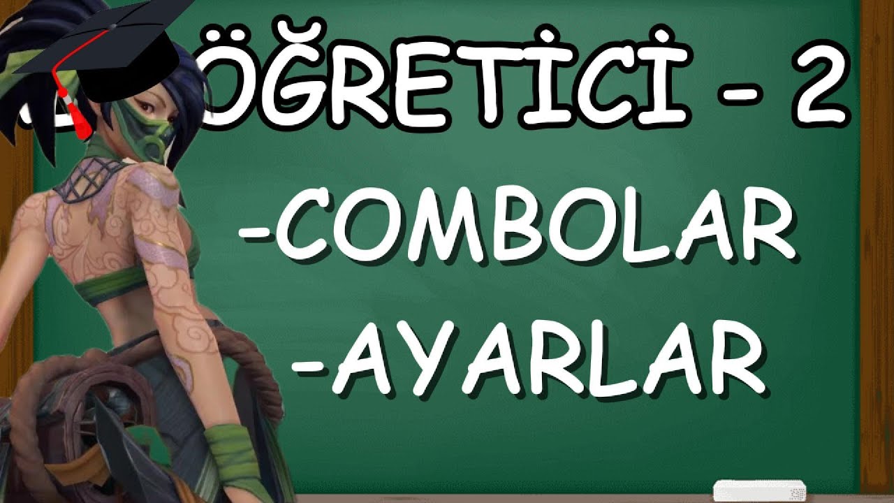 RANK 1 AKALİ | AKALİ ÖĞRETİCİ PART 2 - COMBOLAR VE AYARLAR