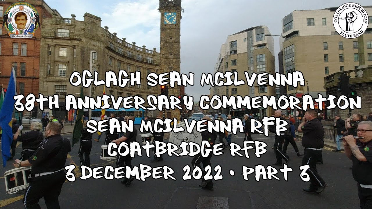 Sean McIlvenna 38th Anniversary Commemoration March - Coatbridge RFB Glasgow - 03/12/22 - Part 3
