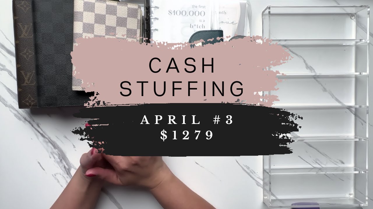 Cash Stuffing | Apr #3 | $1279 | Envelope Stuffing | Cash Unstuffing $1903