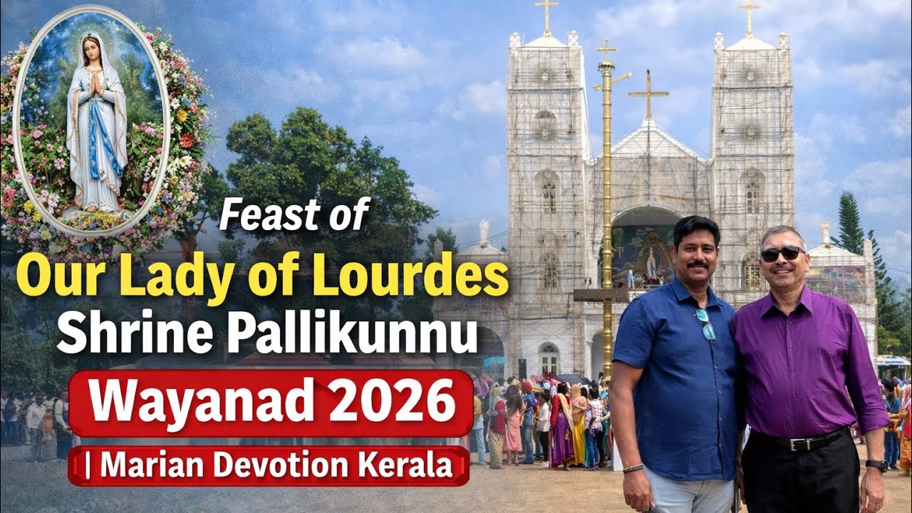 Feast of Our Lady of Lourdes Shrine Pallikunnu | Wayanad  2026 | Marian Devotion Kerala