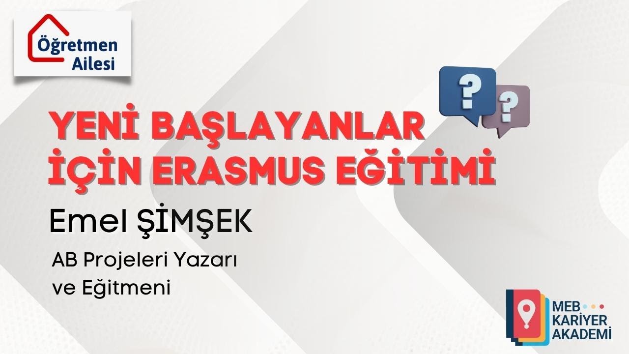 Yeni başlayanlar için Erasmus Eğitimi
