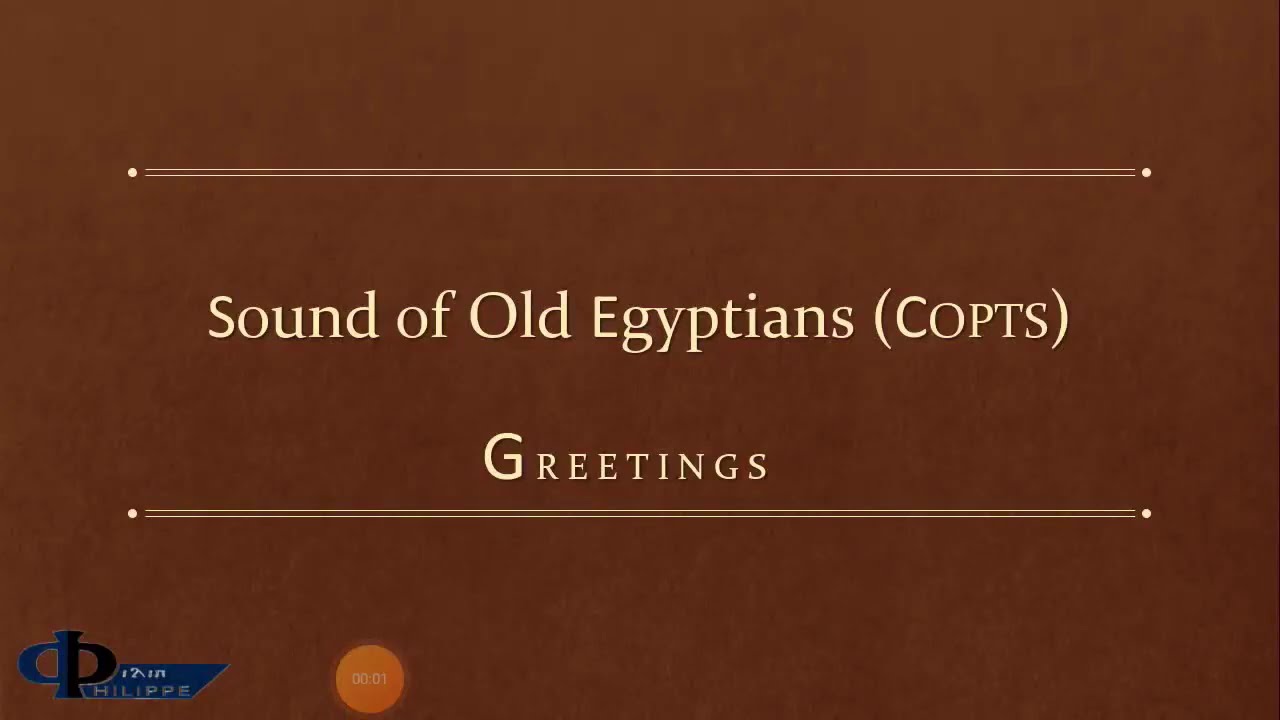 Sound of the Egyptian language (Copts) - (Coptic - Bohairic)