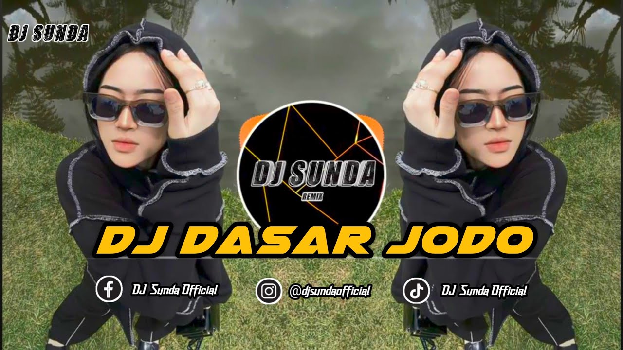 DJ DASAR JODO | REMIX SUNDA TERBARU FULL BASS TIKTOK 2026