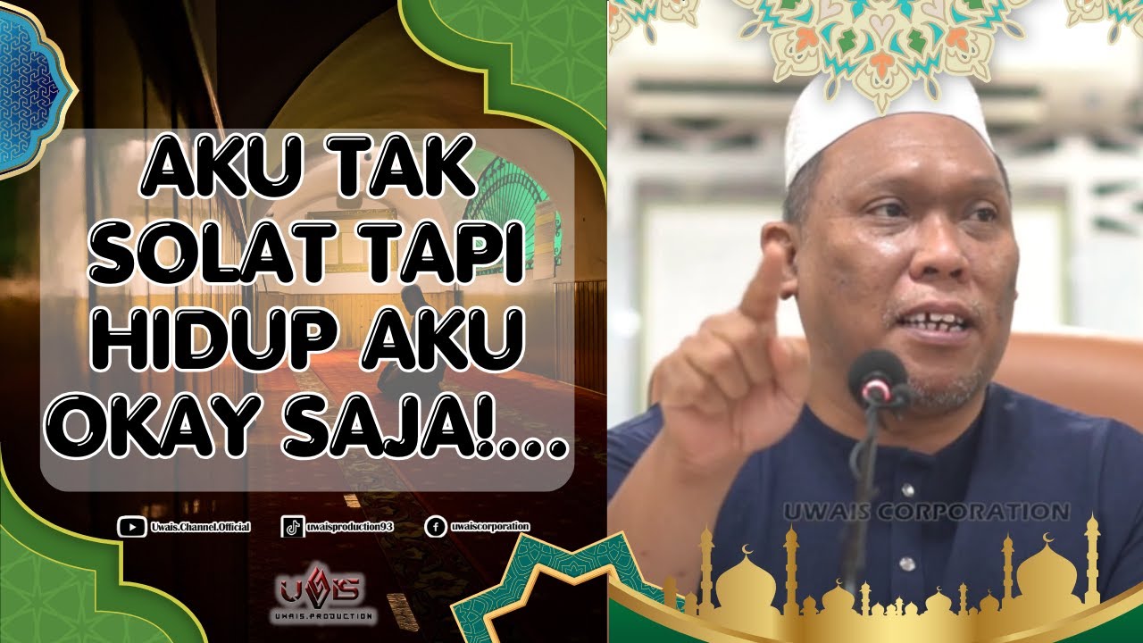 Tak Solat Tapi Hidup Okay Saja, Apa Masalah!? | Ustaz Auni Mohamed