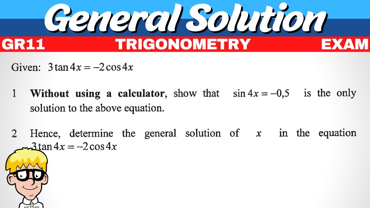 General Solution Grade 11 Exam Questions
