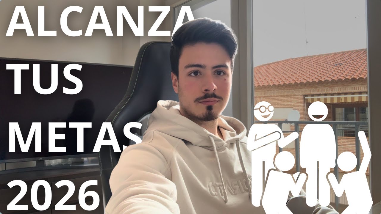Ep. 08 | ALCANZA TUS METAS EN 2026. Todo lo que necesitas saber basado en mi EXPERIENCIA.