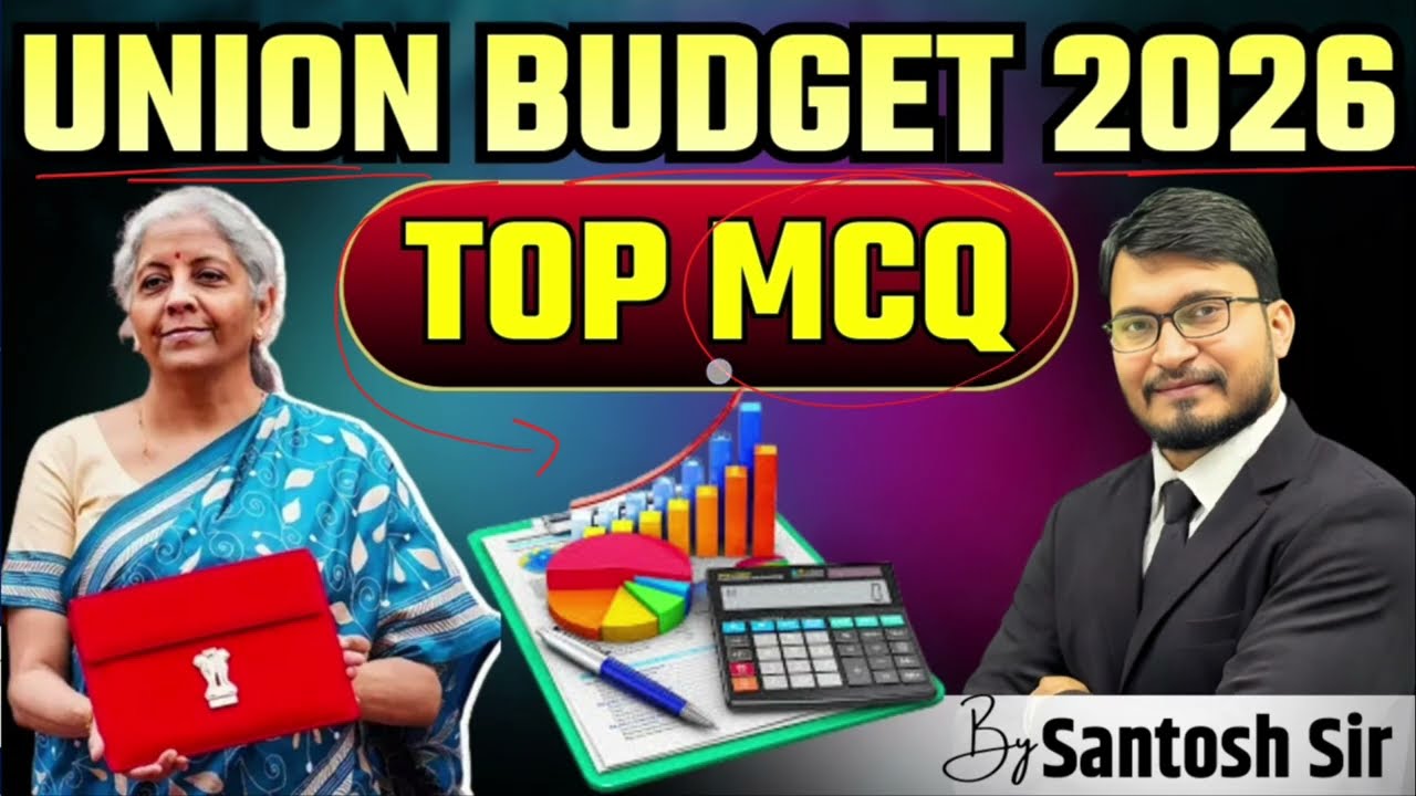 Budget 2026 MCQ | full analysis with MCQ | 10 Min Success Show | by Santosh Sir