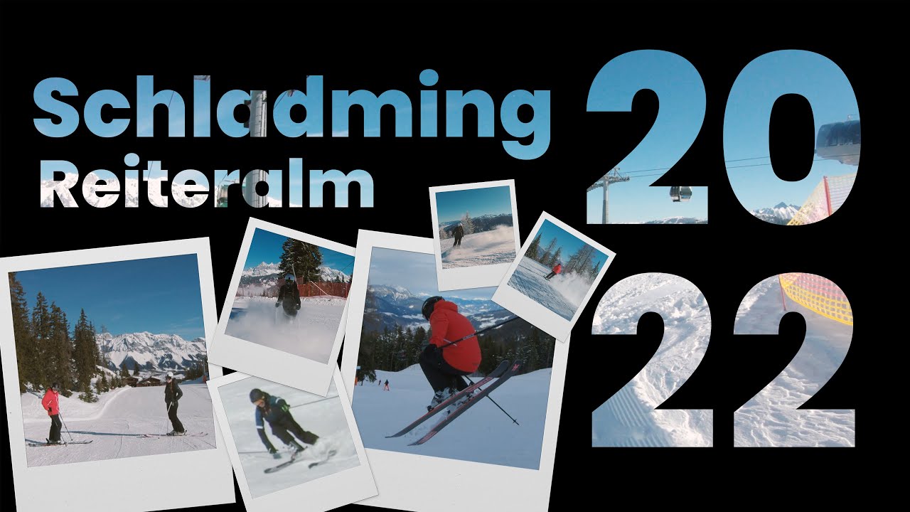 Ski Aftermovie - Schladming Reiteralm 2022