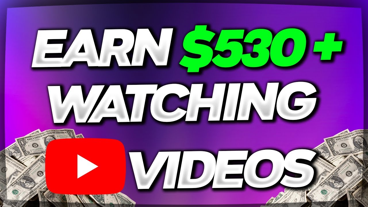 Earn $530+ Just By Watching Videos *NEW 2021* - Make Money Online By Watching Videos