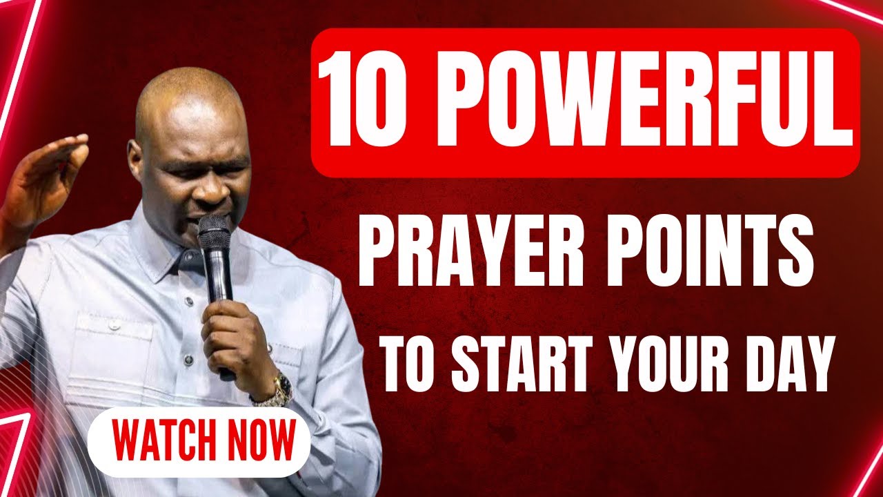 10 POWERFUL PRAYER POINTS TO BEGIN YOUR DAY AS A CHRISTIAN || APOSTLE JOSHUA SELMAN