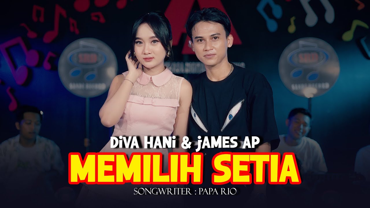 Diva Hani feat James AP - Memilih Setia [Official Live Music]