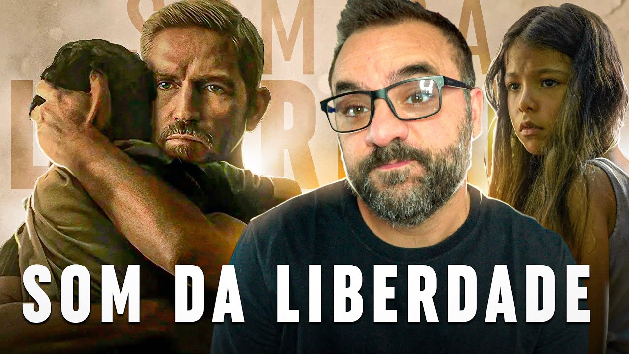 SOM DA LIBERDADE (Sound of Freedom, 2023) - Crítica