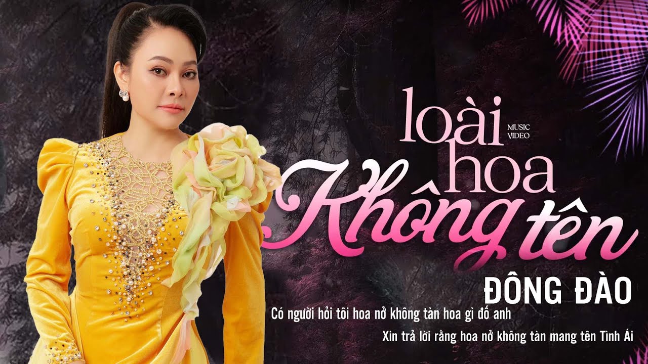 Loài Hoa Không Tên - Nhạc Vàng Hải Ngoại Cực Chất Nghe Là Tê Tái - Đông Đào || Ca Sĩ Đông Đào