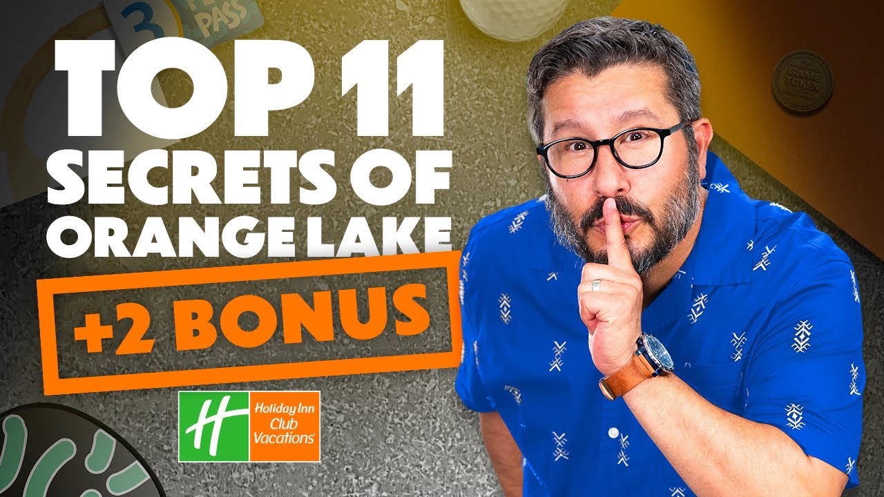 Top 11+ Secrets 🔍 of Orange Lake Resort 🏖️ Orlando, Florida 🌴 Holiday Inn Club Vacations®