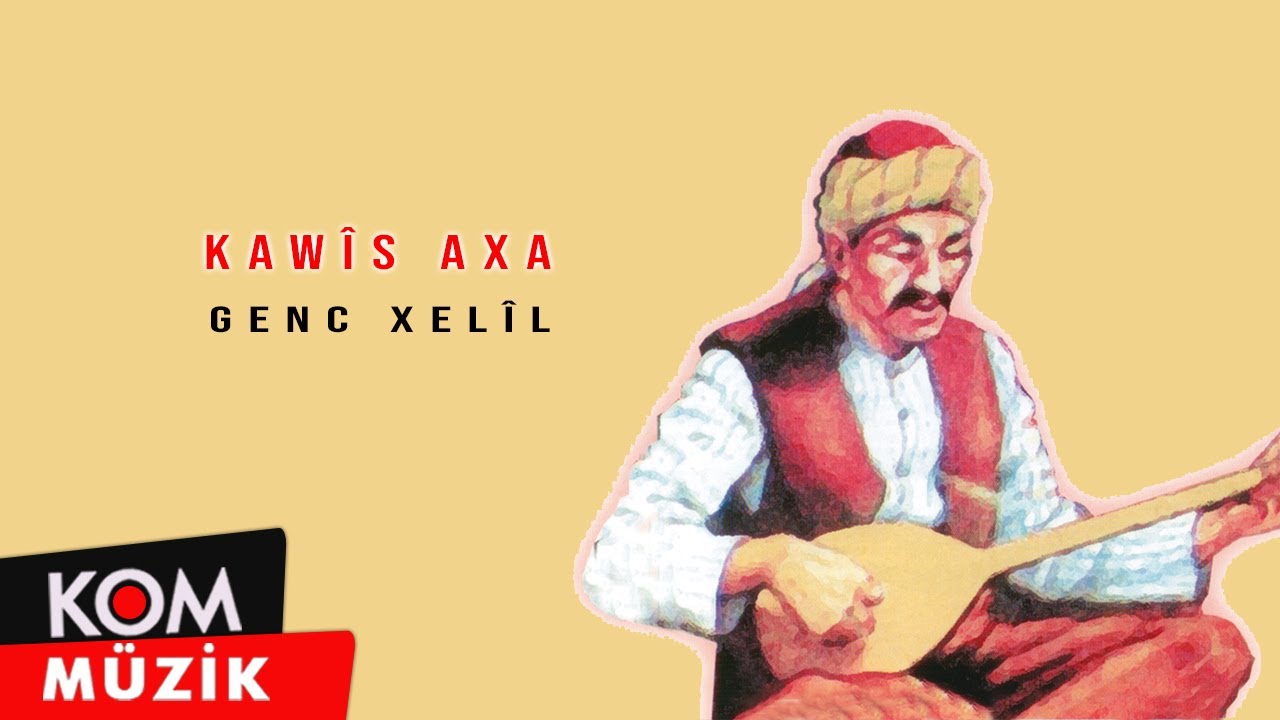 Kaw&icirc;s Axa - Genc Xel&icirc;l (Official Audio)