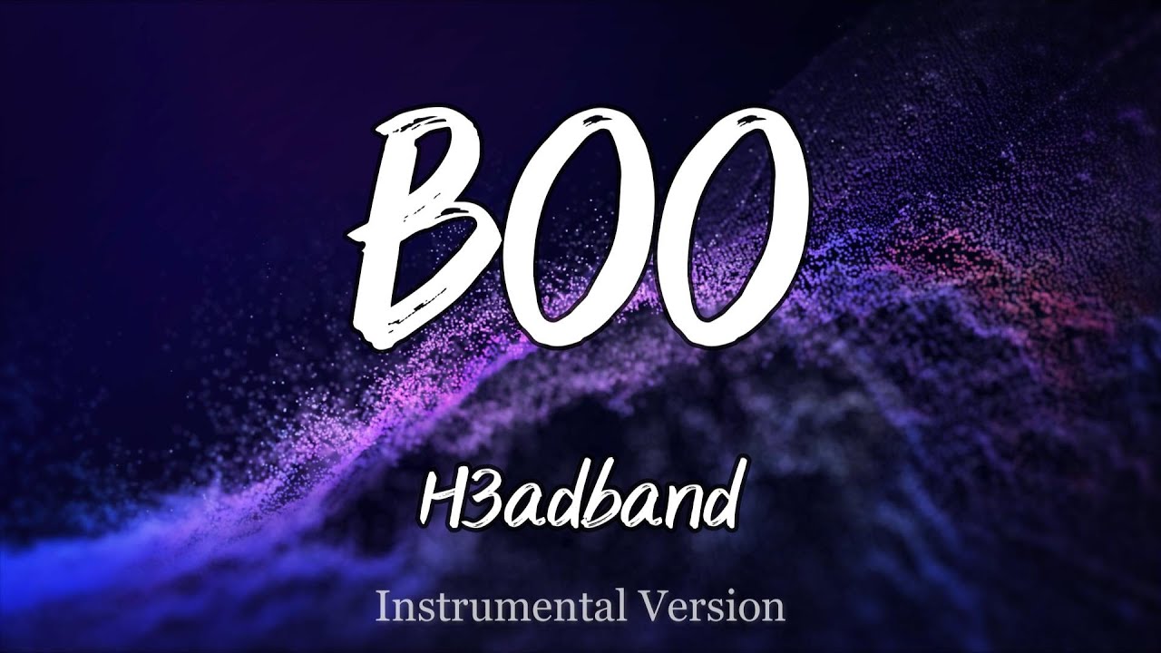 Boo - H3adband (Instrumental)