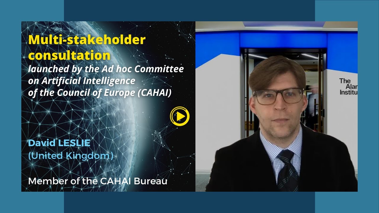 CAHAI multi-stakeholder consultation: David Leslie