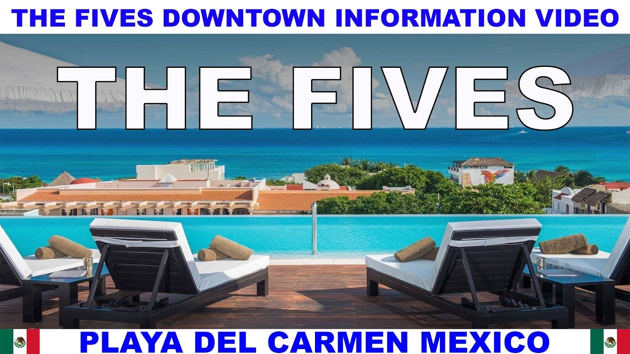 THE FIVES DOWNTOWN HOTEL INFORMATION & WALKTHROUGH VIDEO IN PLAYA DEL CARMEN MEXICO