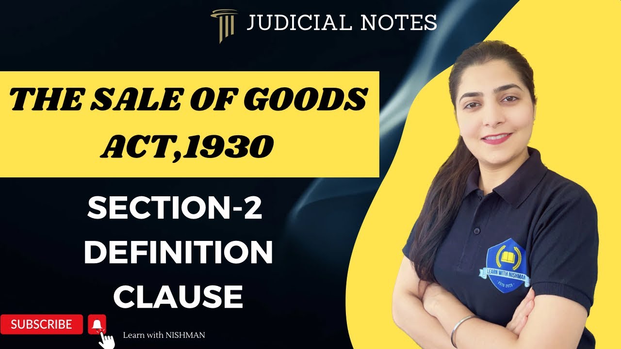 📍Section-2 | Definition Clause | The Sale of Goods Act,1930