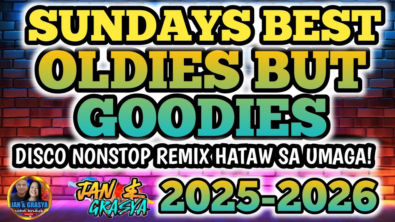 💫🔥SUNDAY'S BEST OLDIES BUT GOODIES DISCO NONSTOP REMIX HATAW SA UMAGA! 🔥💫