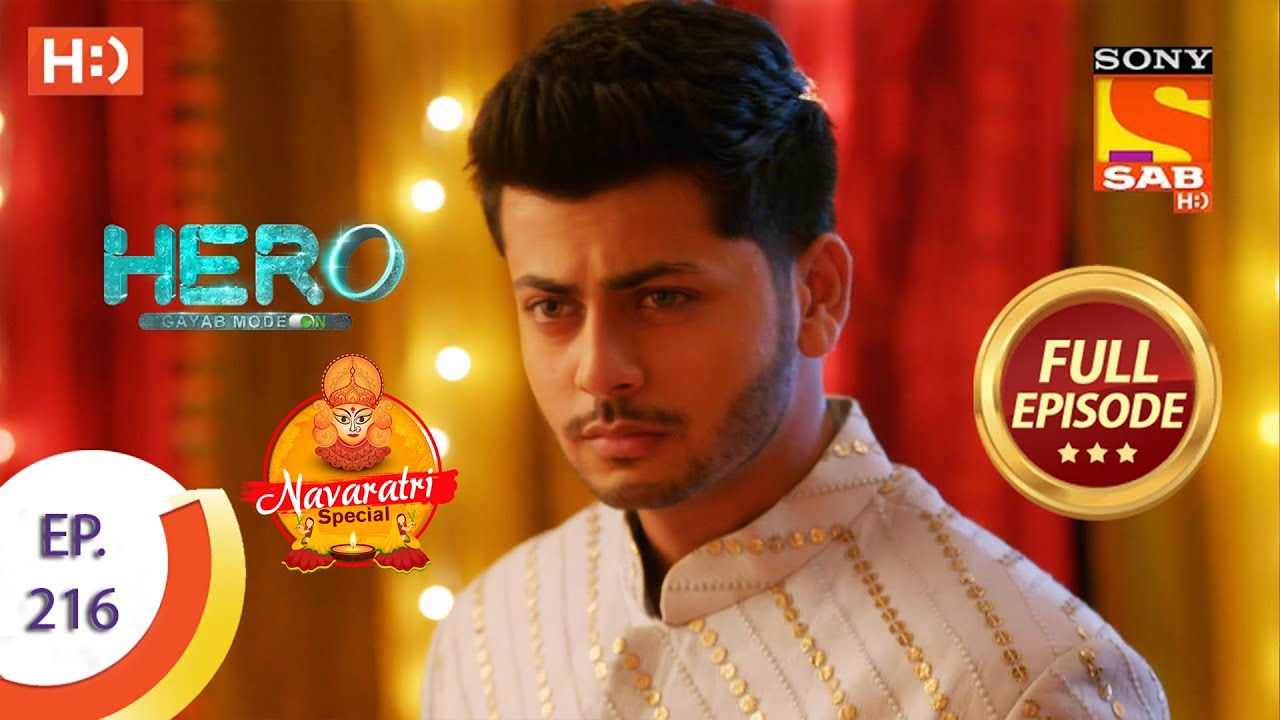 Hero - Gayab Mode On - Ep 216 - Full Episode - Sandhya Passed The Test - 7th October, 2021