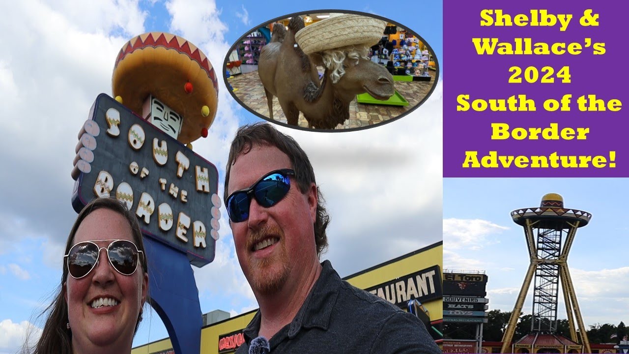 South Of The Border Adventure - 2024 - Sombrero Tower, Shopping, Food, and more!